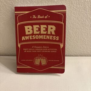 The Book of Beer Awesomeness Party Games Drinking Guide Ben Applebaum